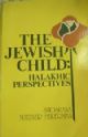 100380 The Jewish Child: Halakhic Perspectives